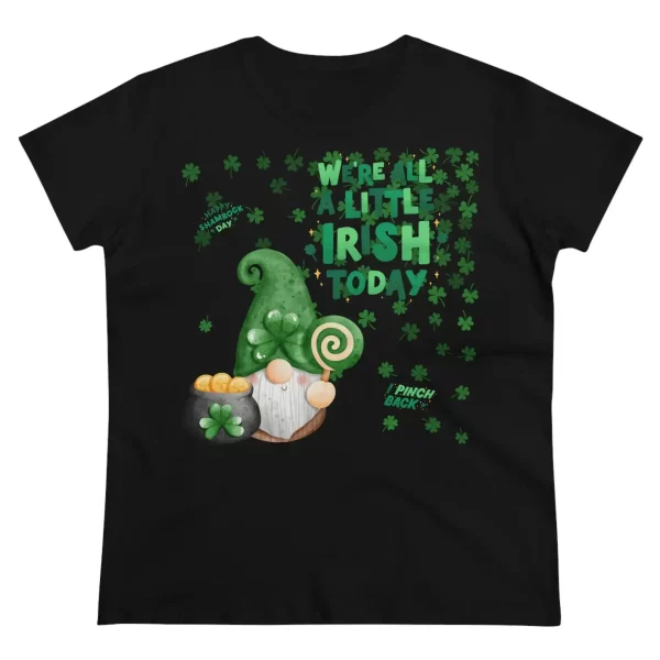 We are All A little Irish Today, Happy Shamrock Day, I Pinch Back T-Shirt