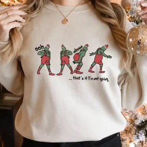 Thats it, I'm not going funny grinch christmas sweater