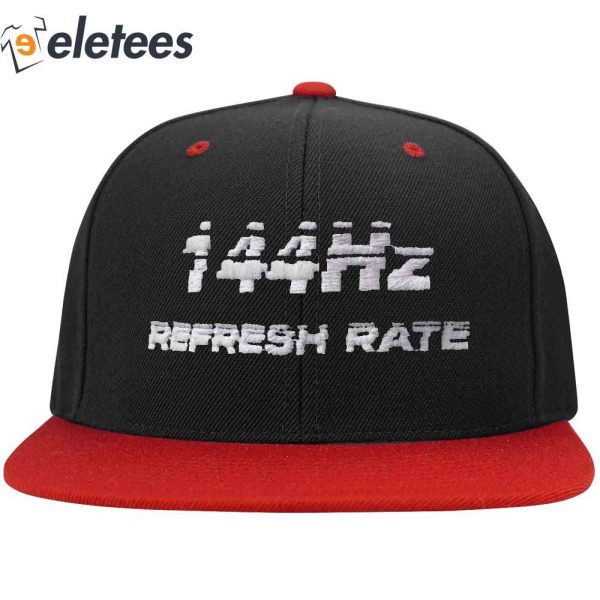 144Hz Refresh Rate Hat
