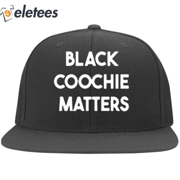 Black Coochie Matters Hat