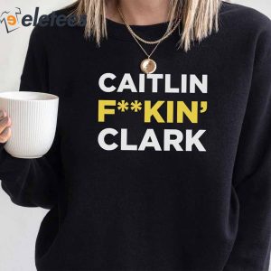 Caitlin Fkin Clark Trending T Shirt1