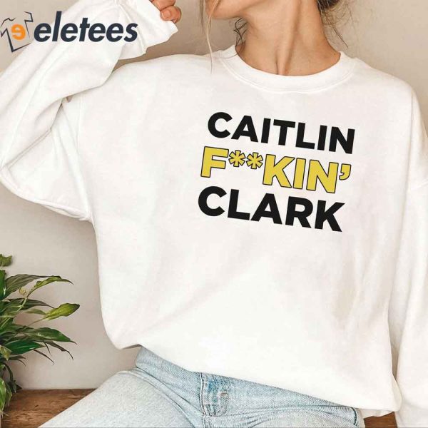 Caitlin F**kin’ Clark Trending T-Shirt