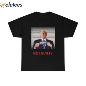 Donald J Trump Not Guilty Mugshot Funny T-Shirt