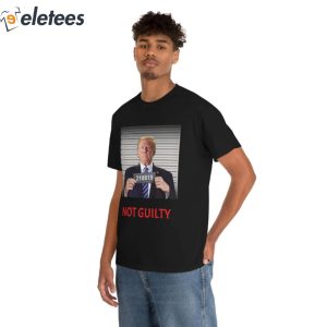 Donald J Trump Not Guilty Mugshot Funny T Shirt 3