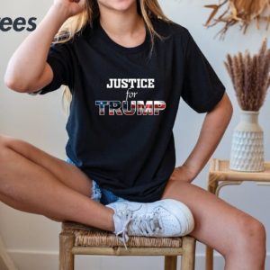 Donald Trump Justice For Trump Shirt 4