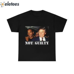 Donald Trump OJ Simpson Not Guilty Funny Shirt