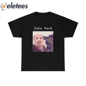 John Pork Unisex Shirt 3