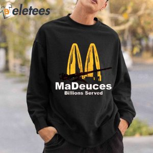 MaDeuces Billions Served Shirt 4