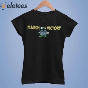 March On To Victory Notre Dame Football 2023 Shirt 2