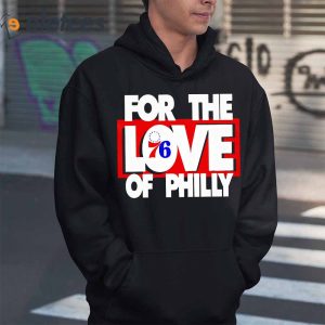 Philadelphia 76ers For The Love Of Philly NBA Shirt2