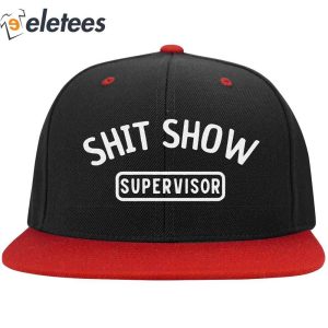 Shit Show Supervisor Hat2
