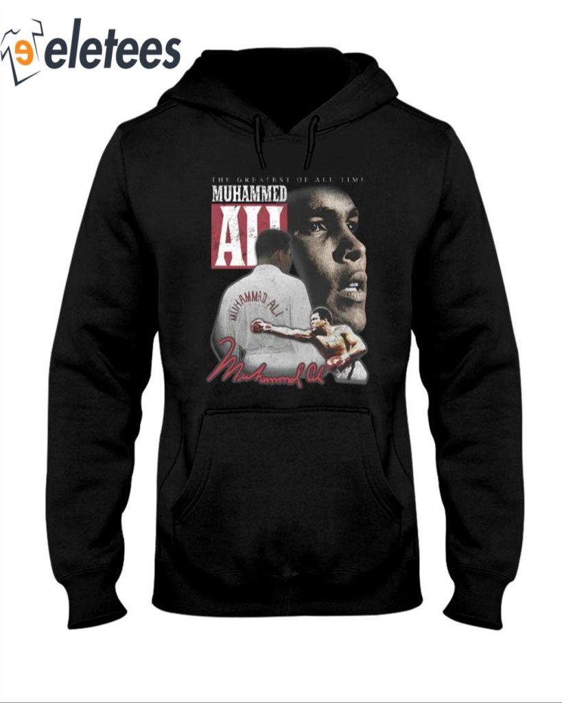 Top The Greatest Of All Time Muhammed Ali Hoodie 1