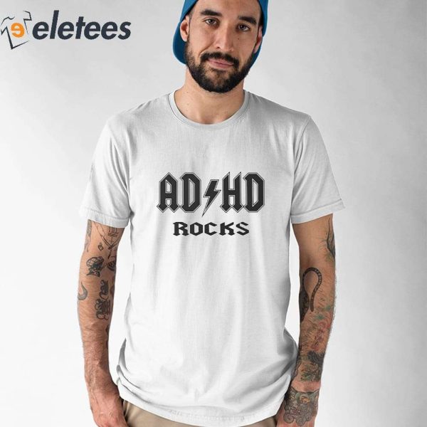 ADHD Rocks Shirt, Hoodie, Sweater
