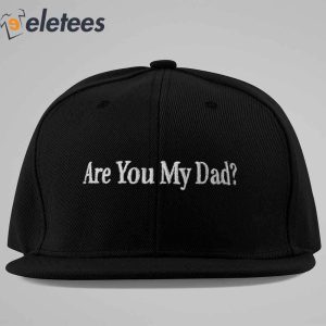 Are You My Dad Hat1