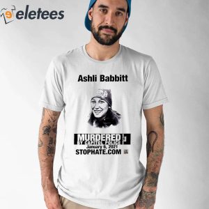 Ashli Babbitt Murdered By Capitol Police Shirt 5