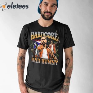 Bad Bunny Hardcore WWE Shirt 5