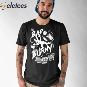 Bad Bunny Splash San Juan Street Fight Backlash WWE Shirt 5