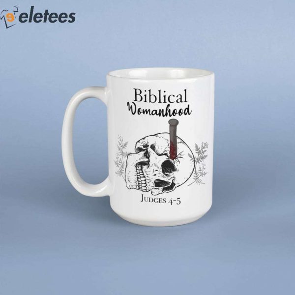 Biblical Womanhood Judges 4-5 Mug