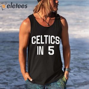 Dave Portnoy Celtics In 5 Shirt 1