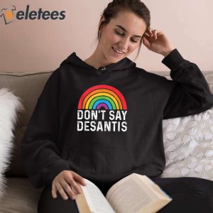 Dont Say DeSantis Rainbow Shirt 3