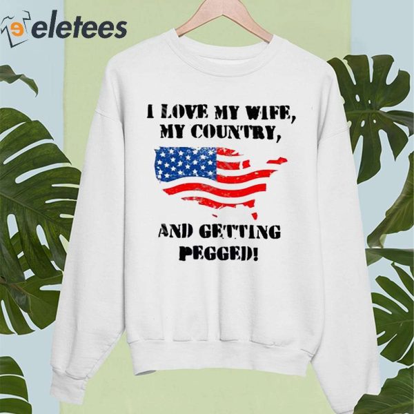 F1NN5TER I Love My Wife My Country And Getting Pegged Shirt