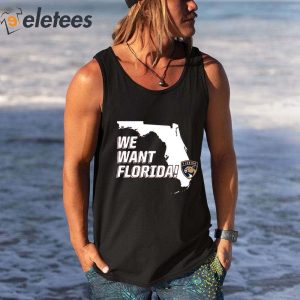 Florida Panthers We Want Florida Shirt 1