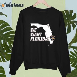 Florida Panthers We Want Florida Shirt 3