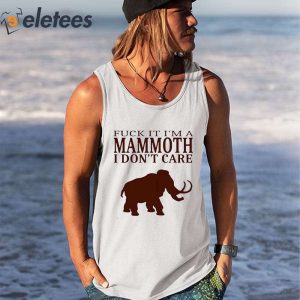 Fuck It Im A Mammoth I Dont Care Critical Role Shirt 3