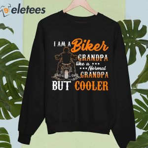 I Am A Biker Grandpa Like A Normal Grandpa But Cooler Shirt 2