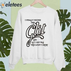 I Finally Found The Clit And All I Got Was This Lousy T Shirt Shirt 2