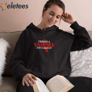 I Kissed A Vampire And I Like It Shirt 2