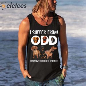 I Suffer From Odd Obsessive Doberman Disorder Shirt 2
