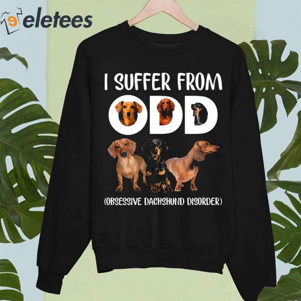 I Suffer From Odd Obsessive Doberman Disorder Shirt