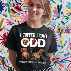 I Suffer From Odd Obsessive Doberman Disorder Shirt 5