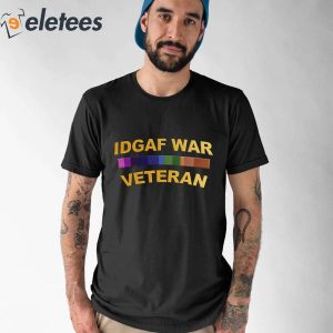 Idgaf War Veteran Shirt 1