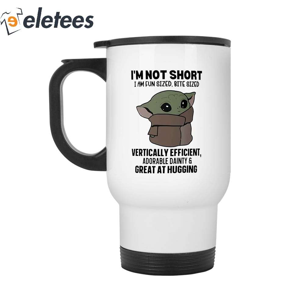 https://eletees.com/wp-content/uploads/2023/05/Im-Not-Short-Baby-Yoda-I-Am-Fun-Sized-Bite-Sized-Vertically-Eficient-Adorable-Dainty-Great-At-Hugging-Mug-4.jpg
