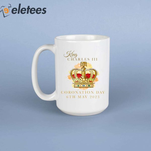 King Charles III Coronation Day 2023 6th May Mug
