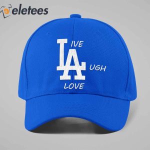 LA Live Laugh Love Hat1