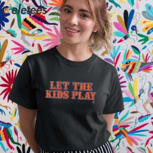 Lets The Kids Play Shirt 4