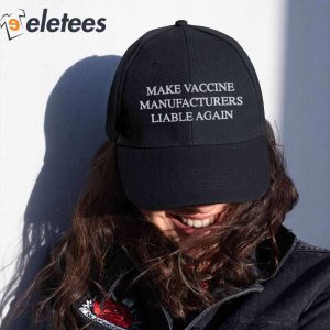Make Vaccine Manufacturers Liable Again Hat1