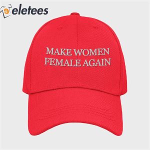 Make Women Female Again Megyn Kelly Hat2