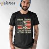 Mama Trains Trucks Prison Gettin’ Drunk American Flag Shirt