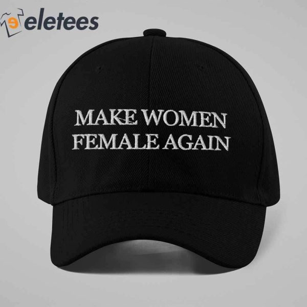Megyn Kelly Make Women Female Again Hat