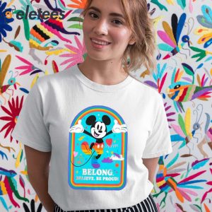 Mickey Mouse Belong Believe Be Proud Disney Pride 2023 Shirt 2
