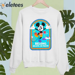 Mickey Mouse Belong Believe Be Proud Disney Pride 2023 Shirt 5