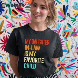 My Daughter In Law Is My Favorite Child Shirt 1