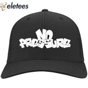 No Pressure Hat1