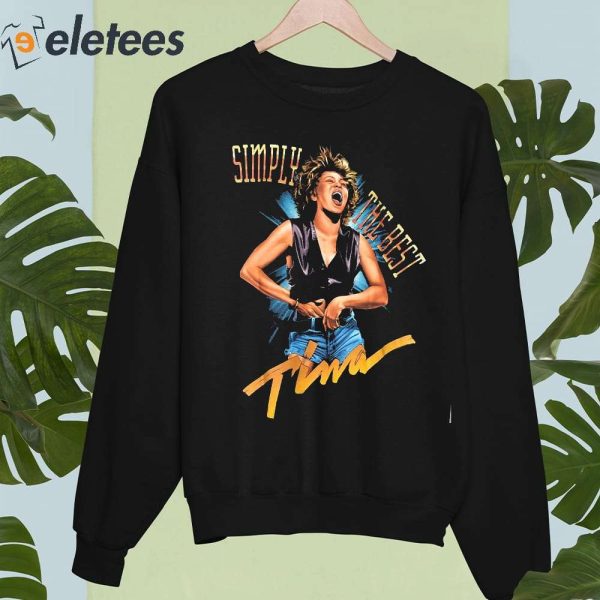 RIP Tina Turner Simply The Best Shirt