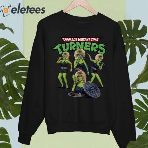 Rip Teenage Mutant Tina Turners Shirt 4