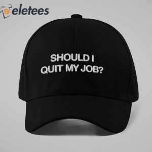 Should I Quit My Job Hat1